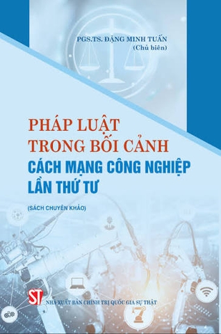 Pháp luật trong bối cảnh cách mạng công nghiệp lần thứ 4