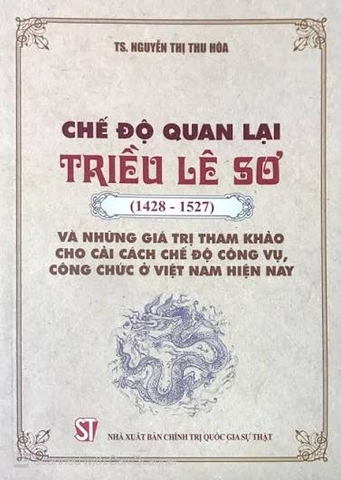 Chế độ quan lại triều Lê Sơ (1428 - 1527) và những giá trị tham khảo
