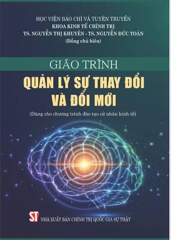Giáo trình Quản lý sự thay đổi và đổi mới (Dùng cho chương trình đào tạo cử nhân kinh tế)