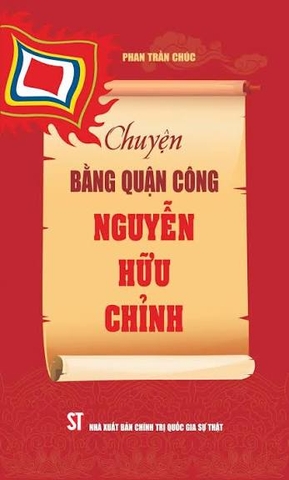 Chuyện Bằng Quận công Nguyễn Hữu Chỉnh