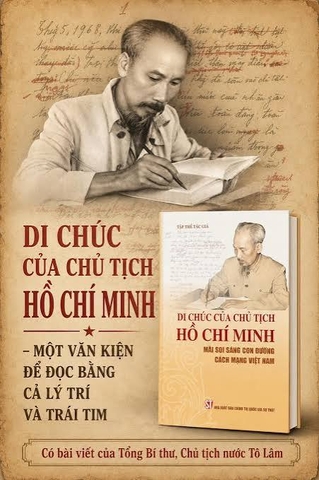 Di chúc của Chủ tịch Hồ Chí Minh mãi soi sáng con đường cách mạng Việt Nam