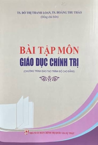 Bài tập môn giáo dục chính trị (Chương trình đào tạo cao đẳng)