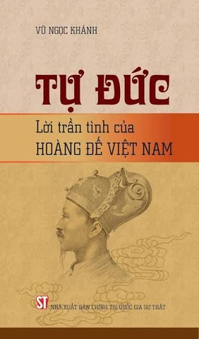 Tự Đức (Lời trần tình của Hoàng đế Việt Nam)