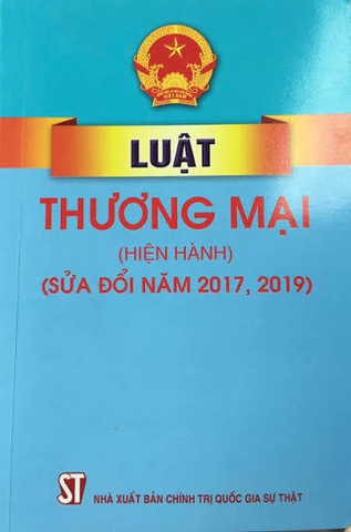 Luật thương mại (hiện hành) ( sửa đổi năm 2017, 2019)