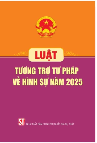 Luật Tương trợ tư pháp về hình sự năm 2025