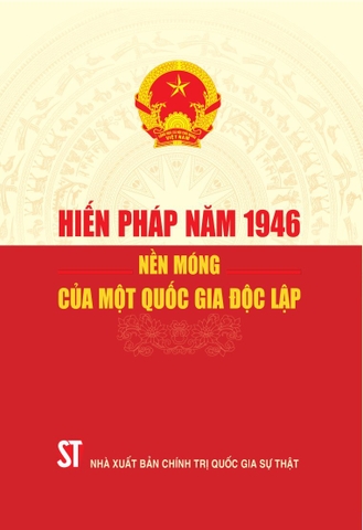 Hiến pháp năm 1946: Nền móng của một quốc gia độc lập