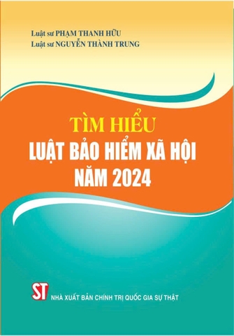 Tìm hiểu Luật Bảo hiểm xã hội năm 2024