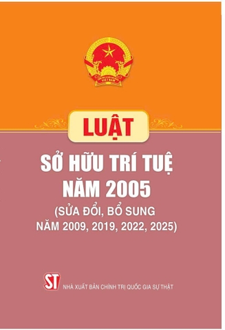 Luật Sở hữu trí tuệ năm 2005 (Sửa đổi, bổ sung năm 2009, 2019, 2022, 2025)