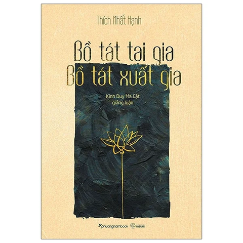 Bồ Tát Tại Gia - Bồ Tát Xuất Gia (Tái Bản 2024)