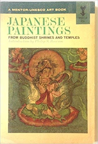 Japanese Paintings From Buddhist Shrines and Temples Philip S Rawson