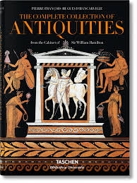 The Complete Collection of Antiquities From Cabinet of Sir William Hamilton Taschen