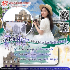 CHINH PHỤC LAS VEGAS CHÂU Á: CHÚC MỪNG 2 TẤM VISA MACAU ĐÃ "CẬP BẾN"!