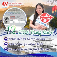 HƯỚNG ĐẾN CUỐI TUẦN CÙNG 42 BỘ HỒ SƠ VISA TRUNG QUỐC ĐƯỢC APPROVED TẠI VISA SÀI GÒN!