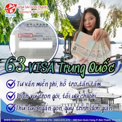 63 CHIẾC VISA TRUNG QUỐC TIẾP TỤC CẬP BẾN VISA SÀI GÒN