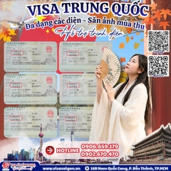 VISA TRUNG QUỐC ĐA DẠNG DIỆN "DẠO BỜ" - SẴN SÀNG CHẠM TAY VÀO MÙA LÁ VÀNG TRUNG HOA