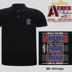 NEVER SAY LOSE, mã G43-logo. Áo thun polo nam nữ, form unisex. Áo phông cổ trụ Goking, vải cá sấu 3D, công nghệ chống nhăn Nhật Bản