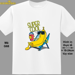 SUPER COOL, mã G68. Áo thun siêu ngầu cho cả nhà. Form unisex cho nam nữ, trẻ em