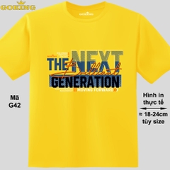 The Next Generation, mã G42. Áo thun nam nữ siêu đẹp. Áo phông Goking hàng hiệu