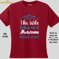 Áo thun nịnh chồng. This wife has an awesome husband, mã G168. Áo phông nữ thoát nhiệt Goking hàng hiệu cao cấp