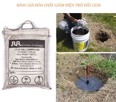 Bảng giá hóa chất giảm điện trở đất mới nhất 2025 – Đầy đủ CO CQ & chính hãng