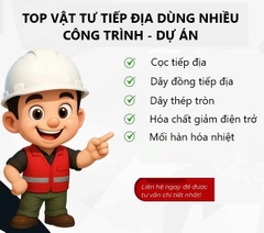 Top vật tư hệ thống tiếp địa chống sét dùng nhiều nhất cho công trình – dự án
