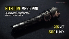 NITECORE MH25 PRO - Đèn pin chiếu xa tối ưu nhất giữa độ sáng - kích thước - chiếu xa