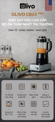 Máy Xay Nấu Cao Cấp OLIVO CB22 PRO