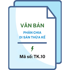 Văn bản phân chia di sản thừa kế - Mã số: TK.10