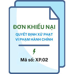 Đơn khiếu nại quyết định xử phạt vi phạm hành chính - Mã số: XP.02