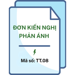 Đơn kiến nghị, phản ánh - Mã số: TT.08