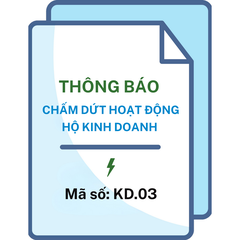 Thông báo chấm dứt hoạt động hộ kinh doanh - Mã số: KD.03