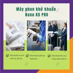 Máy Phun Khử Khuẩn Nano K5 PRO