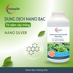Dung Dịch Nano Bạc Khử Khuẩn Trị Nấm - Rau & Cây Trồng