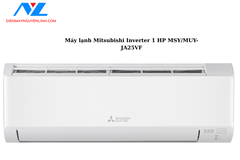 Máy lạnh Mitsubishi Inverter 1.0 HP MSY/MUY-JA25VF