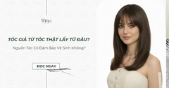 Tóc Giả Từ Tóc Thật Lấy Từ Đâu? Nguồn Tóc Có Đảm Bảo Vệ Sinh Không?