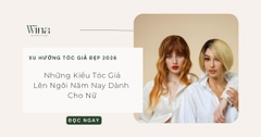 Xu Hướng Tóc Giả Đẹp 2026: Những Kiểu Tóc Lên Ngôi Năm Nay Dành Cho Nữ