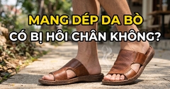 Mang Dép Da Bò Có Bị Hôi Chân Không?