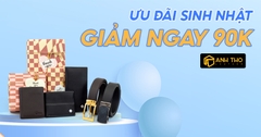 ƯU ĐÃI THÁNG SINH NHẬT - GIẢM NGAY 90K