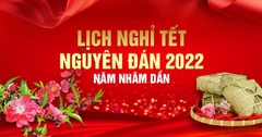 LỊCH NGHỈ TẾT NHÂM DẦN 2022