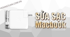 SỬA CHỮA SẠC LAPTOP - MACBOOK