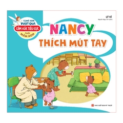 Cùng con vượt qua cảm xúc tiêu cực tuổi mầm non – Nancy thích mút tay B35