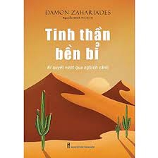 Sách: Tinh thần bền bỉ - Bí quyết vượt qua nghịch cảnh B82