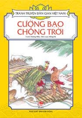 Truyện: Cường bạo chống trời