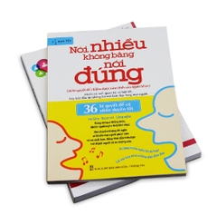 Sách: Nói nhiều không bằng nói đúng - 36 bí quyết để chiếm được cảm tình của người khác B60