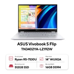 Laptop Asus Vivobook S Flip TN3402YA-LZ192W (AMD Ryzen R5-7530U | 16GB | 512GB | AMD Radeon | 14 inch WUXGA | Cảm ứng | Win 11 | Bạc)