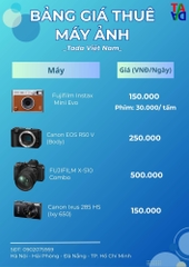 Bảng giá cho thuê máy ảnh, phụ kiện quay phim, chụp ảnh tại Tada Việt Nam