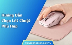 Hướng Dẫn Chọn Lót Chuột Phù Hợp - TADA Việt Nam