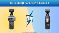 So Sánh DJI Pocket 4 Và Pocket 3: Có đáng nâng cấp không?