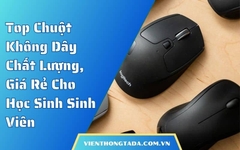Top Chuột Không Dây Chất Lượng, Giá Rẻ Cho Học Sinh Sinh Viên