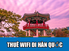 Cho Thuê Bộ Phát Wifi Đi Du Lịch Đi Hàn Quốc - Không Giới Hạn - Nhận Tại Việt Nam